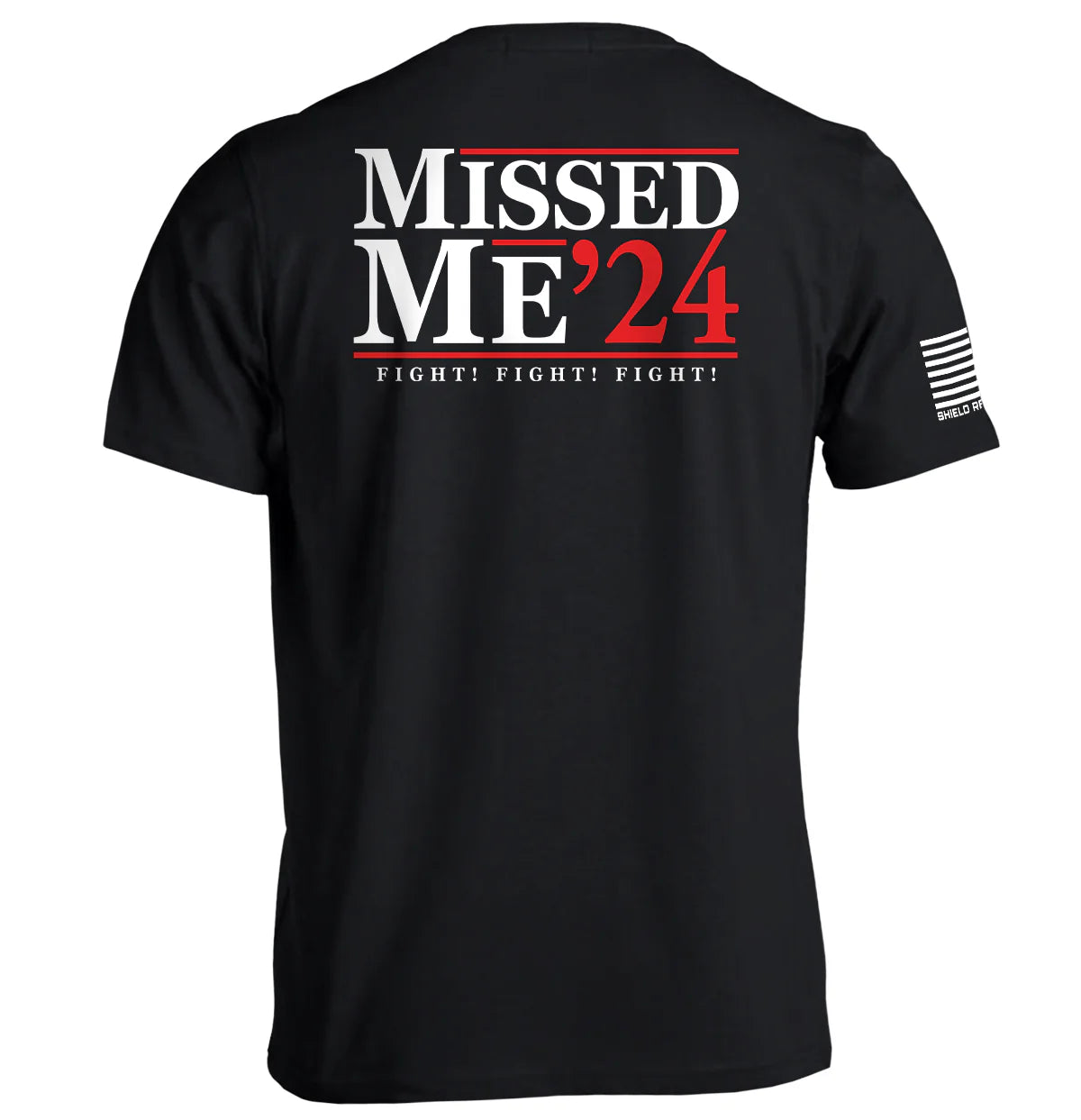SHIELD REPUBLIC TRUMP MISSED ME 24 TEE BLACK