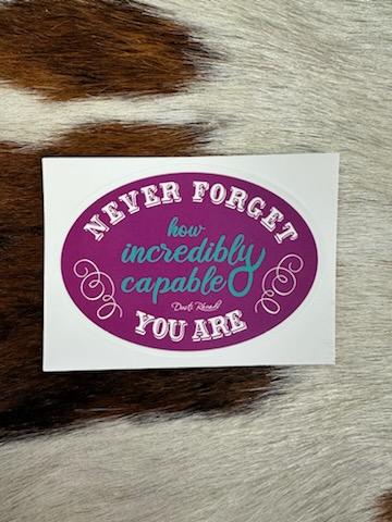 DUSTI RHOADS NEVER FORGET STICKER