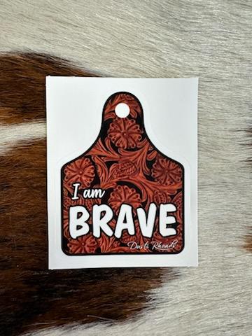 DUSTI RHOADS BRAVE STICKER – BlueRidgeOutfitters