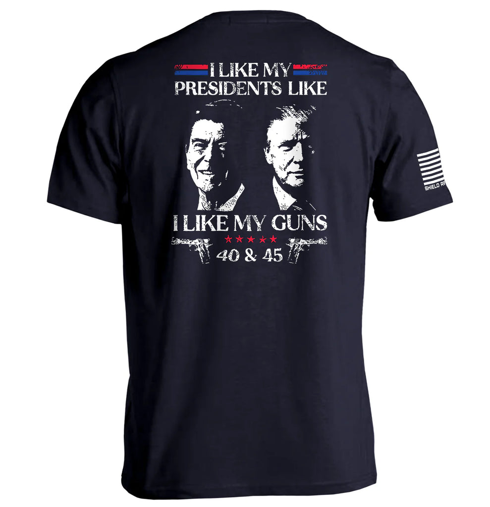 Shield Republic Navy I Like My Presidents Like I Like My Guns 40 and 45