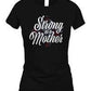 GRUNT STYLE STRONG AS A MOTHER TSHIRT